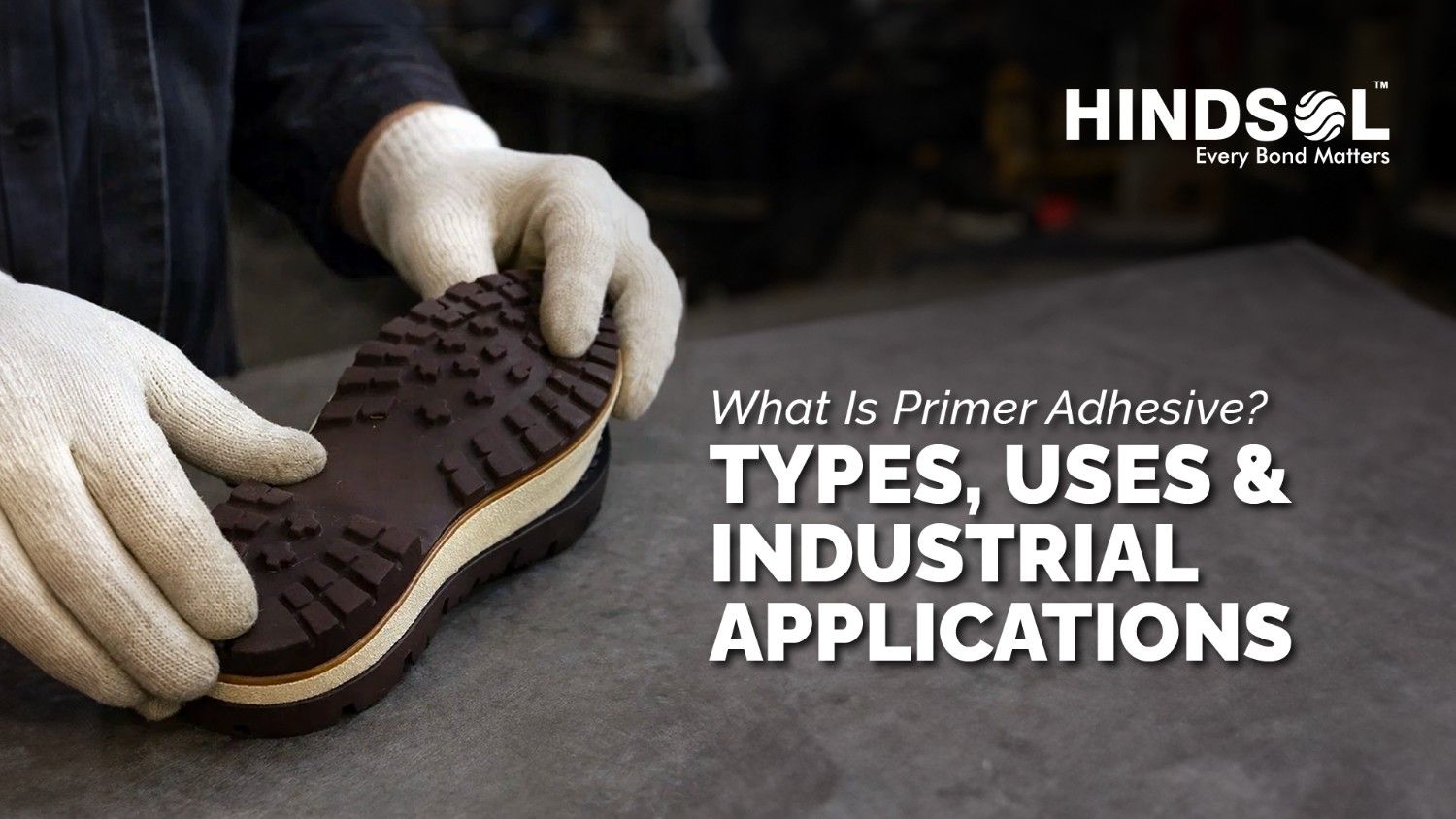 What Is Primer Adhesive? Types, Uses and Industrial Applications