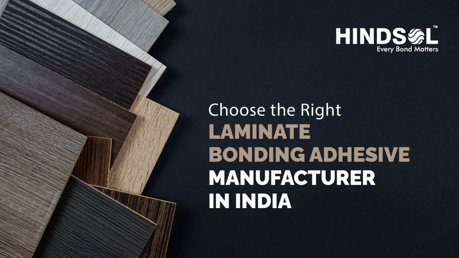 Choose the Right Laminate Bonding Adhesive Manufacturer in India