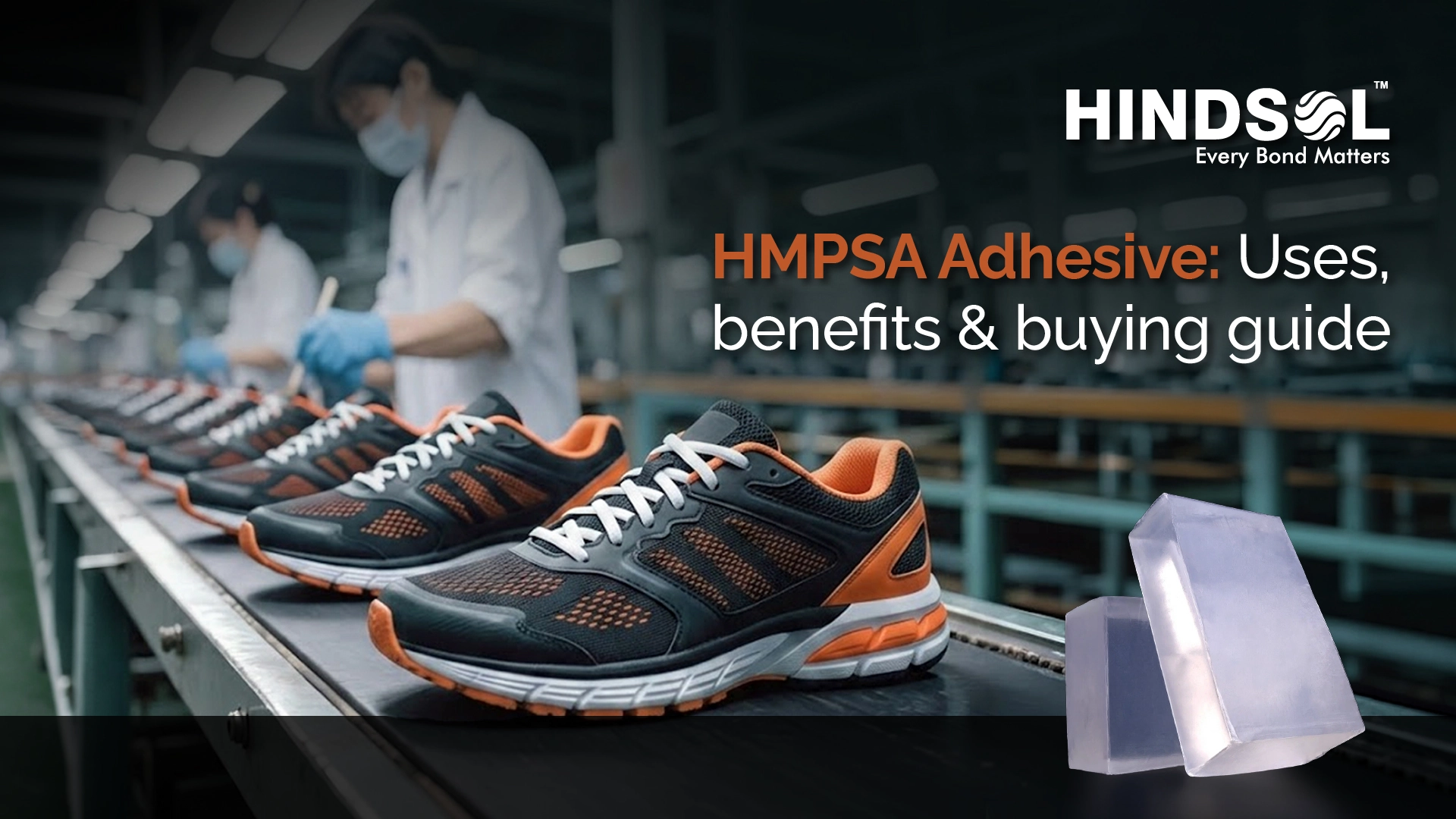 HMPSA Adhesive: Uses, Benefits & Buying Guide